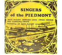 Dave McCarn, Howard Long, Gwen Foster, The Carolina Twins - Singers Of the Piedmont LP