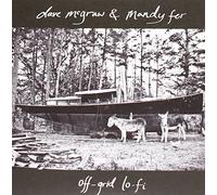 Dave Mcgraw & Mandy Fer - Off-Grid Lo-Fi