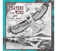 Dave Miller - Prayers in the Wind