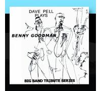 Dave Pell Plays Benny Goodman