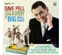 Dave Pell - Remembers John Kirby & The Big Small Bands (2 LPs on 1 CD)