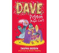 Dave Pigeon (Royal Coo!): WORLD BOOK DAY 2023 AUTHOR: 1