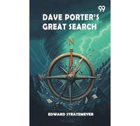 Dave Porter’s Great SearchOr The Perils Of A Young Civil Engineer (Edition1)