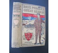 Dave Porter's great search;: Or, The perils of a young civil engineer, (His Dave Porter series)
