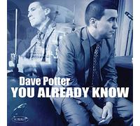 Dave Potter - You Already Know