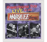 Dave Powers - Powerhouse Trio Live at The Marquee Lounge