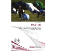 Dave Rice: Western Connecticut State University, Fordham Rams, Fordham University, Hastings-on- Hudson, New York