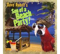 Dave Rudolf - Son of a Beach Party