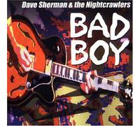 Dave Sherman - Bad Boy