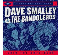 Dave Smalley & The Bandoleros - Join The Outsiders [Vinilo]
