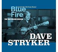 Dave Stryker - Blue Fire: The Van Gelder Session