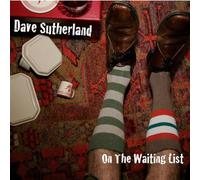Dave Sutherland - On the Waiting List