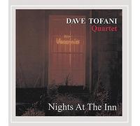 Dave Tofani Quartet - Nights at the Inn