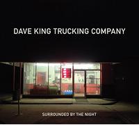 Dave Trucking Company King - Surrounded By The Night