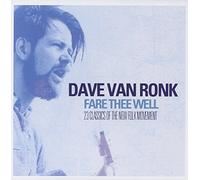 Dave Van Ronk - Fare Thee Well
