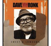 Dave Van Ronk - Sweet and Lowdown
