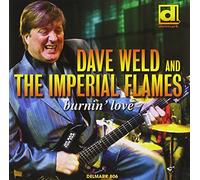 Dave Weld & The Imperial Flames - Burnin' Love