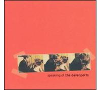 Davenports - Speaking of the Davenports