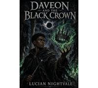 Daveon and the Black Crown (Daveon and the wild Magic)