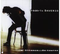 Daverio Frederic - Silence...on Tourne