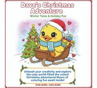 Dave's Christmas Adventure: Winter Tales & Holiday Fun: Uleash your creativity and explore the cozy world filled the cutest Christmas adventure! Hours ... fun awaits inside! | 45 pages for coloring