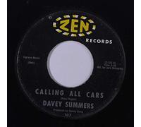 DAVEY SUMMERS - calling all cars 45 rpm single