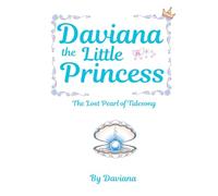 Daviana the Mermaid Princess: The Lost Pearl of Tidesong: 2