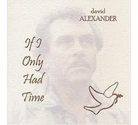 David Alexander - If I Only Had Time