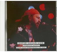 David Allan Coe - Compass Point - I've Got Something To Say (CD)
