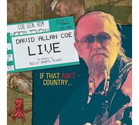 David Allan Coe - Live;If That Ain't Country