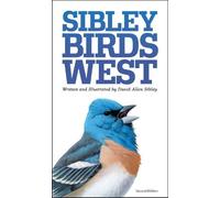 Sibley Field Guide to Birds of Western North America: Field Guide to Birds of Western North American [Idioma Inglés]: Second Edition (Sibley Guides)