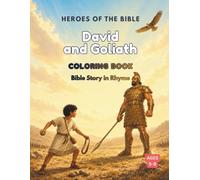 David and Goliath Coloring Book: Bible Story in Rhyme (Heroes of the Bible)