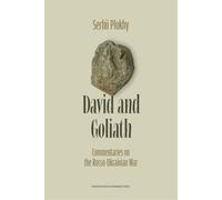 David and Goliath: Commentaries on the Russo-Ukrainian War (Harvard Series in Ukrainian Studies)