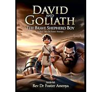 David and Goliath: The Brave Shepherd Boy