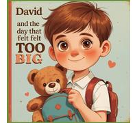 David and the Day That Felt Too Big (David’s Sensory Adventures)