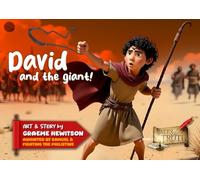 David and the Giant!: Anointed by Samuel and Fighting the Philistine