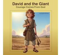 David and the Giant: Courage Comes From God
