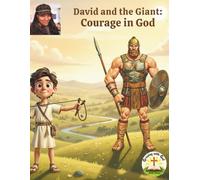 David and the Giant: Courage in God (Growing with God Bible Series)