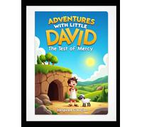 David and the Hidden Cave - The Test of Mercy” | Bible Read and Color Story Book for Kids: Adventures with Little David - Book 7 (Adventures with ... Fear" Bible Story & Coloring Series for Kids)