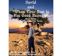 David and When Your Best is Not Good Enough: THREE (The Thinking Tree)