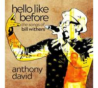 David, Anthony - Hello Like Before: The Songs Of Bill Withers