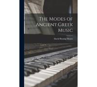 David Binning Monro The Modes of Ancient Greek Music (Tapa blanda)