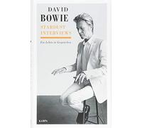 David Bowie Corneli Stardust Interviews: Ein Leben in Gesprächen (K (Tapa dura)