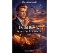 David Bowie, la mort et la mouette