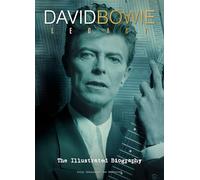David Bowie: Legacy: The Illustrated Biography