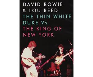 David Bowie & Lou Reed - The Thin White Duke Vs The King Of New York [DVD] [NTSC] [Alemania]