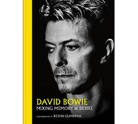 David Bowie: Mixing memory and desire