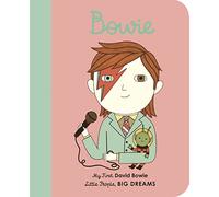 David Bowie: My First David Bowie [BOARD BOOK] (26) (Little People, BIG DREAMS)
