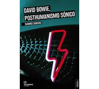 David Bowie, posthumanismo sónico (Symbiontes)