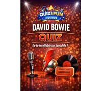 David Bowie : Quiz: Es-tu incollable sur ton idole (Quiz and Fun Musique - Les stars de la musique)